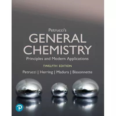 Petrucci's General Chemistry: Prin &amp; Modern Applications