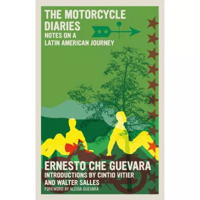 Motorcycle Diaries: Notes on a Latin American Journey